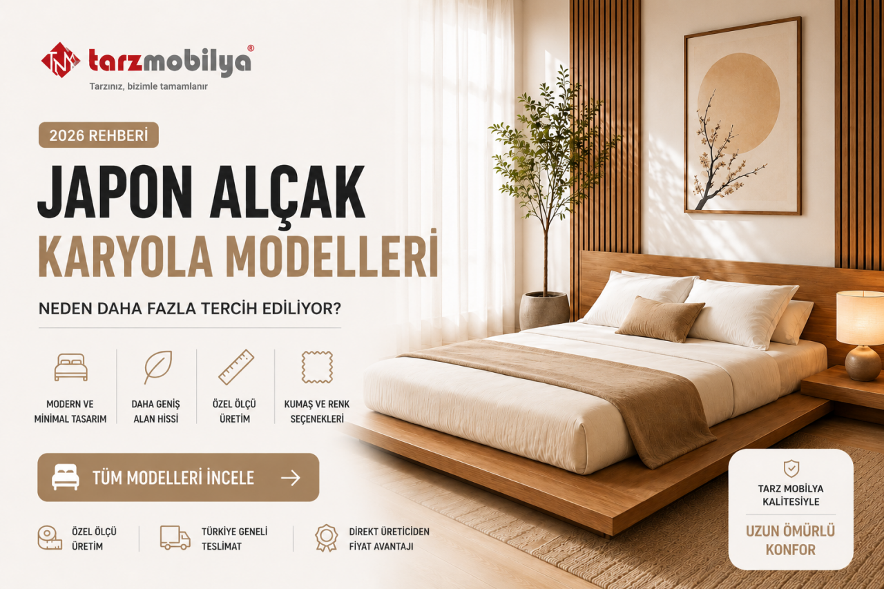 Japon Alçak Karyola Modelleri Neden Daha Fazla Tercih Ediliyor? (2026 Rehberi) | Tarz Mobilya